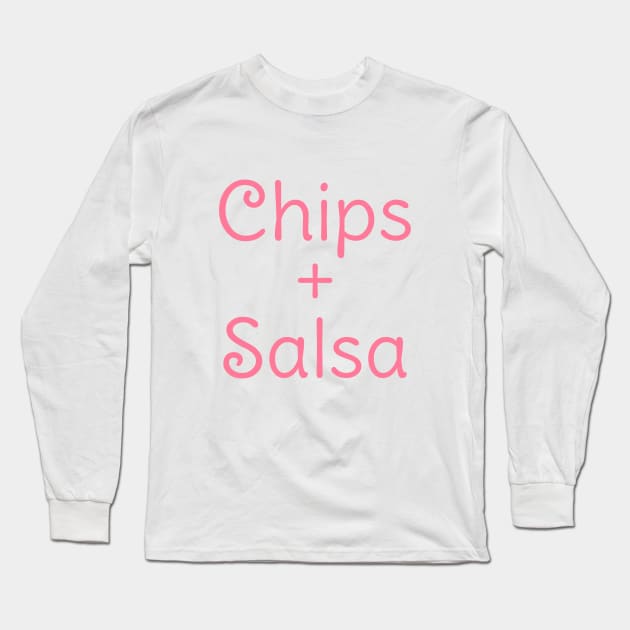 ‘Chips and Salsa’ Long Sleeve T-Shirt by CuteTeaShirt